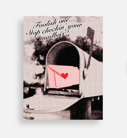 Stop Checkin' Your Mailbox